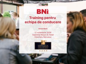 Training pentru echipa de conducere  Intrare liberă 17 noiembrie 2024 Septimia Resort & Hotel Odorheiu Secuiesc